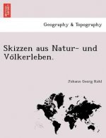 Skizzen Aus Natur- Und Vo Lkerleben.
