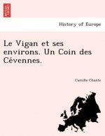 Vigan Et Ses Environs. Un Coin Des Ce Vennes.