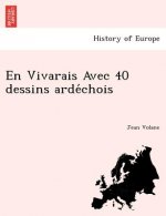 Vivarais Avec 40 Dessins Arde Chois
