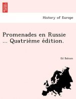 Promenades En Russie ... Quatrie Me E Dition.