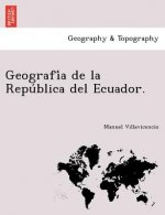 Geografía de la República del Ecuador.