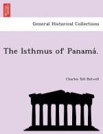 Isthmus of Panama .