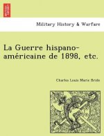 Guerre Hispano-AME Ricaine de 1898, Etc.