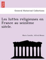 Les Luttes Religieuses En France Au Seizie Me Sie Cle.