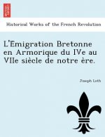 L'e Migration Bretonne En Armorique Du Ive Au Viie Sie Cle de Notre E Re.