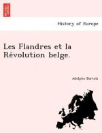 Les Flandres Et La Re Volution Belge.