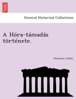 Hora-Tamadas Tortenete.