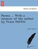 Poems ... with a Memoir of the Author by Franz Hu Ffer.