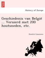 Geschiedenis van België ... Versierd met 200 houtsneden, etc.