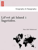 Lifvet Pa Island I Sagotiden.