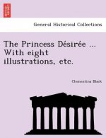 Princess De sire e ... With eight illustrations, etc.