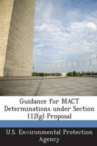 Guidance for Mact Determinations Under Section 112(g) Proposal
