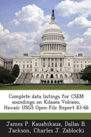 Complete Data Listings for Csem Soundings on Kilauea Volcano, Hawaii