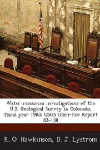 Water-Resources Investigations of the U.S. Geological Survey in Colorado, Fiscal Year 1983