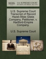 U.S. Supreme Court Transcript of Record Hazel-Atlas Glass Company, Petitioner, V. Hartford-Empire Company.
