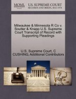 Milwaukee & Minnesota R Co v. Soutter & Knapp U.S. Supreme Court Transcript of Record with Supporting Pleadings