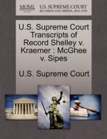 U.S. Supreme Court Transcripts of Record Shelley V. Kraemer