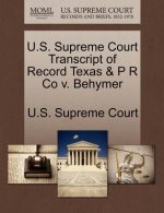 U.S. Supreme Court Transcript of Record Texas & P R Co V. Behymer