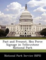Past and Present, Nez Perce Signage in Yellowstone National Park
