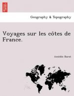 Voyages Sur Les Co Tes de France.