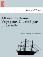 Album Du Jeune Voyageur. Illustre Par L. Lassalle.