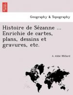 Histoire de Sézanne ... Enrichie de cartes, plans, dessins et gravures, etc.