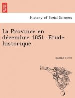 Province En de Cembre 1851. E Tude Historique.