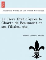 Tiers État d'après la Charte de Beaumont et ses filiales, etc.