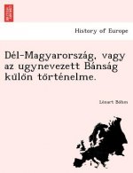 de L-Magyarorsza G, Vagy AZ Ugynevezett Ba Nsa G Ku Lo N to Rte Nelme.