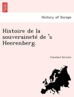 Histoire de La Souverainete de 's Heerenberg.