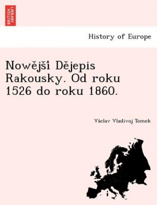 Nowe Js I de Jepis Rakousky. Od Roku 1526 Do Roku 1860.
