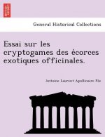 Essai sur les cryptogames des écorces exotiques officinales.