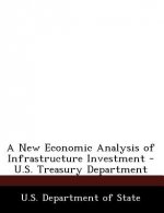 New Economic Analysis of Infrastructure Investment - U.S. Treasury Department