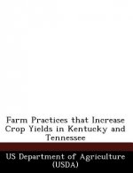 Farm Practices That Increase Crop Yields in Kentucky and Tennessee