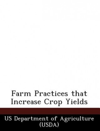 Farm Practices That Increase Crop Yields