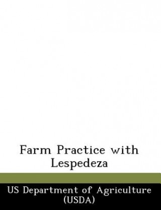 Farm Practice with Lespedeza