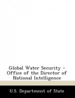 Global Water Security - Office of the Director of National Intelligence