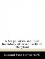 Sedge, Grass and Rush Inventory of Seven Parks in Maryland