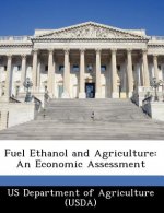 Fuel Ethanol and Agriculture