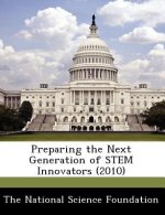 Preparing the Next Generation of Stem Innovators (2010)