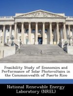 Feasibility Study of Economics and Performance of Solar Photovoltaics in the Commonwealth of Puerto Rico