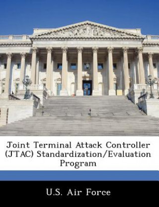 Joint Terminal Attack Controller (Jtac) Standardization/Evaluation Program