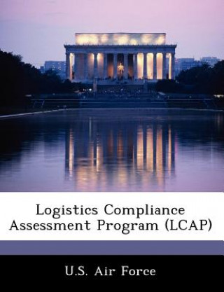 Logistics Compliance Assessment Program (Lcap)