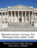 Nanostructure Arrays for Multijunction Solar Cells