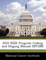 2010 Seer Program Coding and Staging Manual (Spcsm)