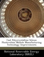 Cast Polycrystalline Silicon Photovoltaic Module Manufacturing Technology Improvements