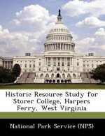 Historic Resource Study for Storer College, Harpers Ferry, West Virginia