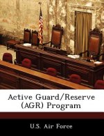Active Guard/Reserve (Agr) Program