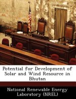 Potential for Development of Solar and Wind Resource in Bhutan