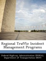 Regional Traffic Incident Management Programs